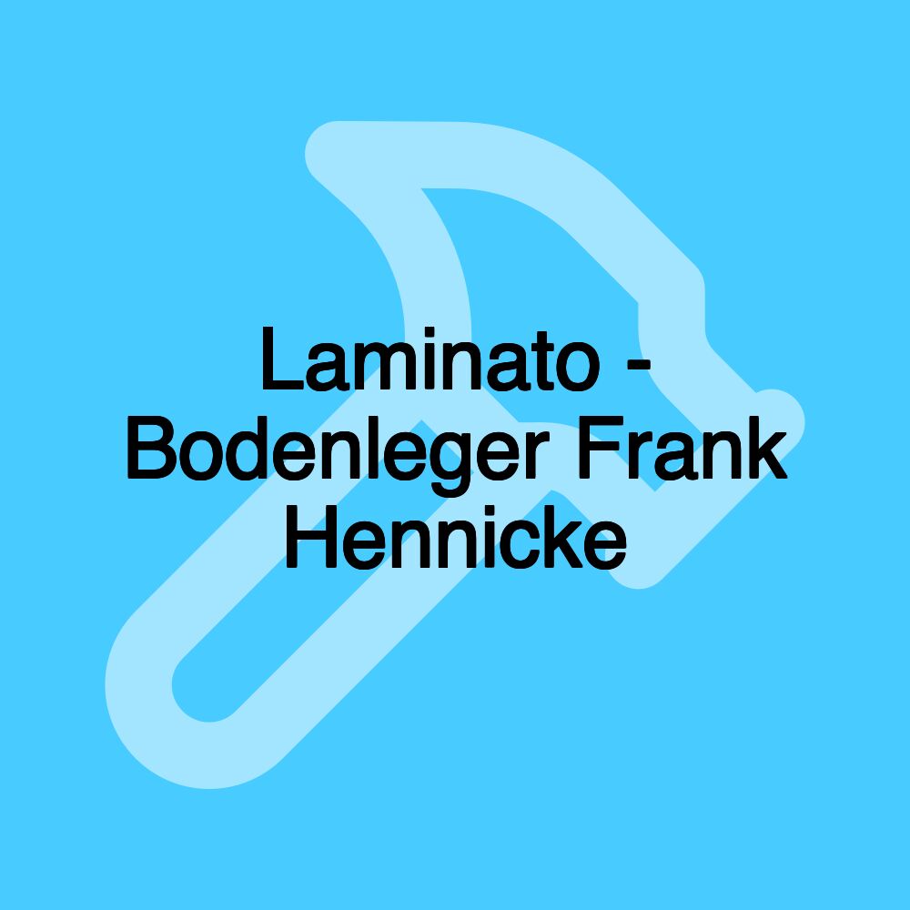 Laminato - Bodenleger Frank Hennicke