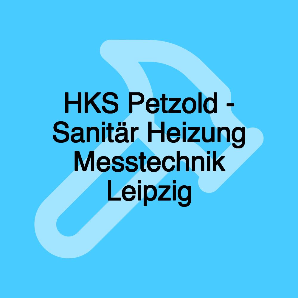 HKS Petzold - Sanitär Heizung Messtechnik Leipzig