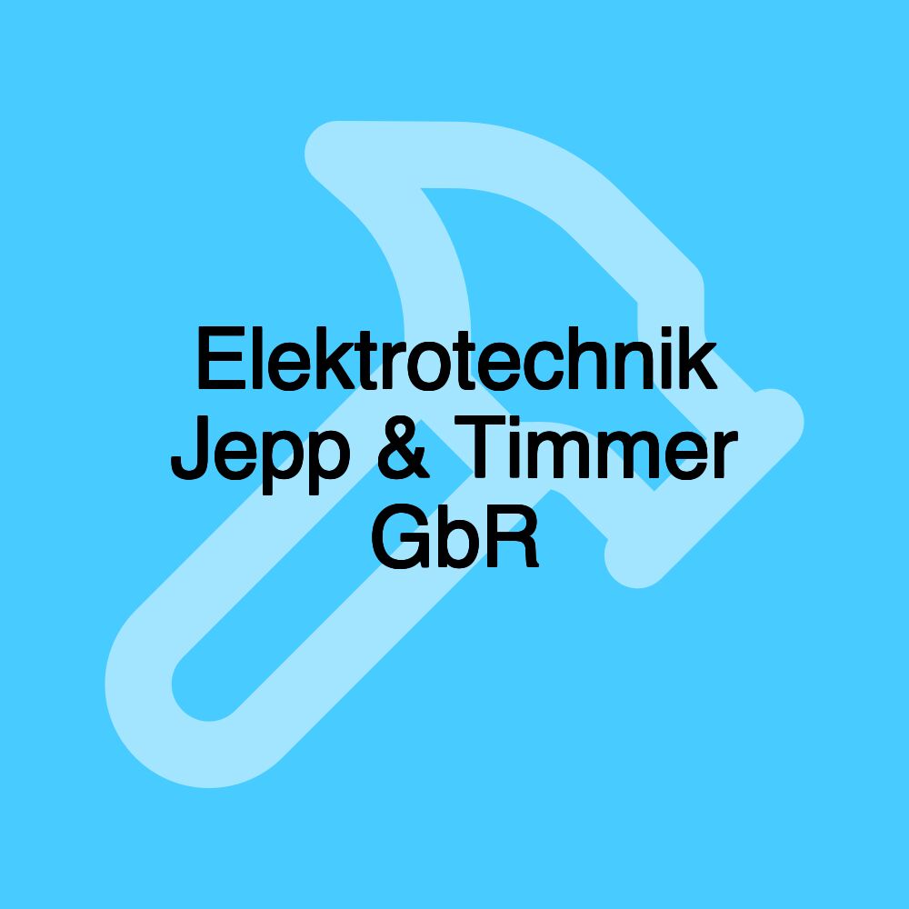 Elektrotechnik Jepp & Timmer GbR