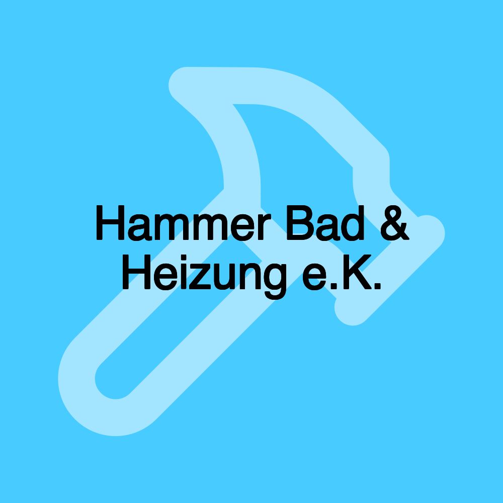 Hammer Bad & Heizung e.K.