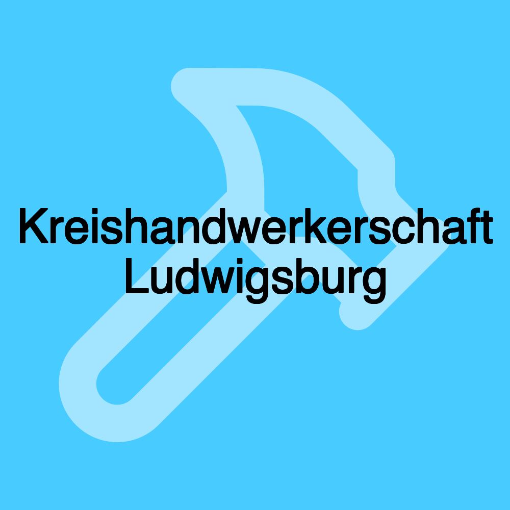 Kreishandwerkerschaft Ludwigsburg