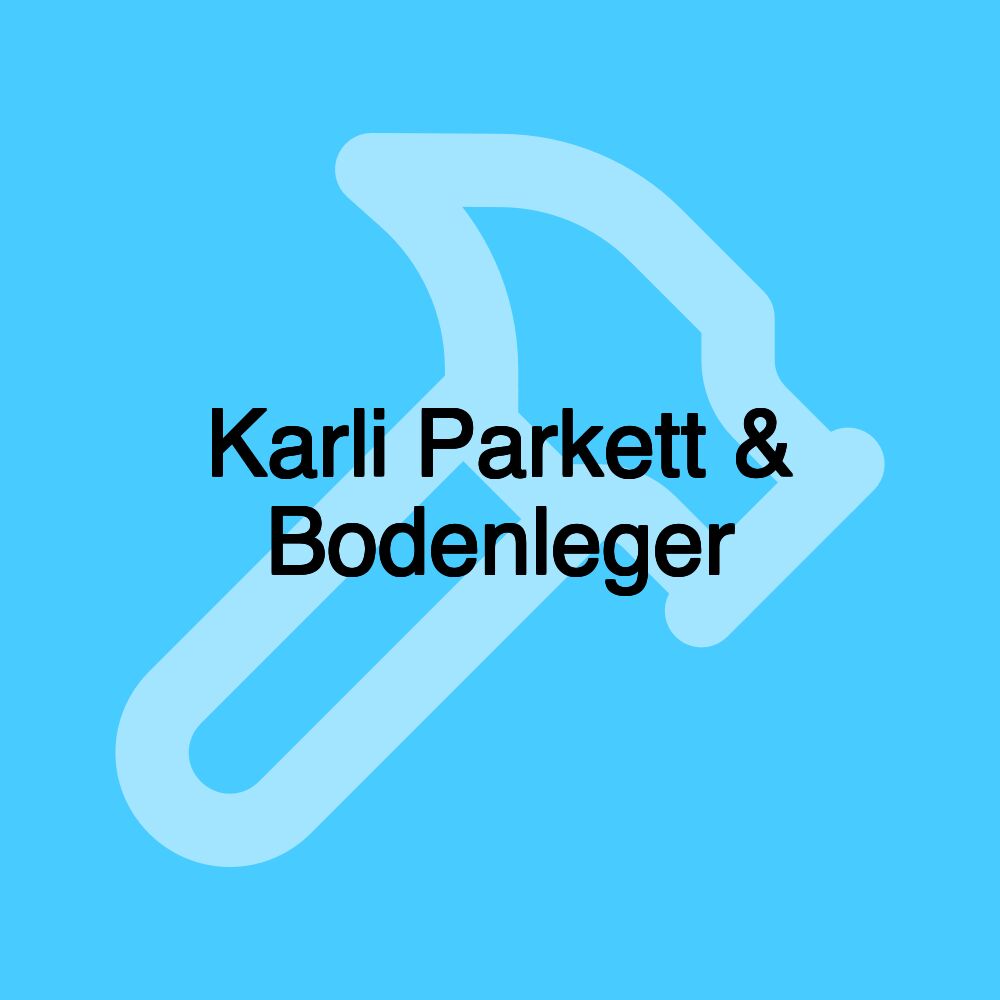 Karli Parkett & Bodenleger