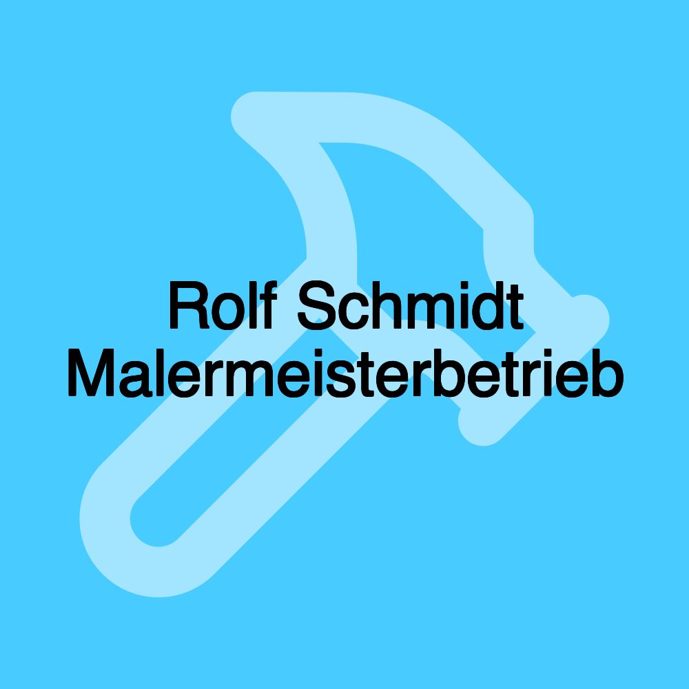 Rolf Schmidt Malermeisterbetrieb