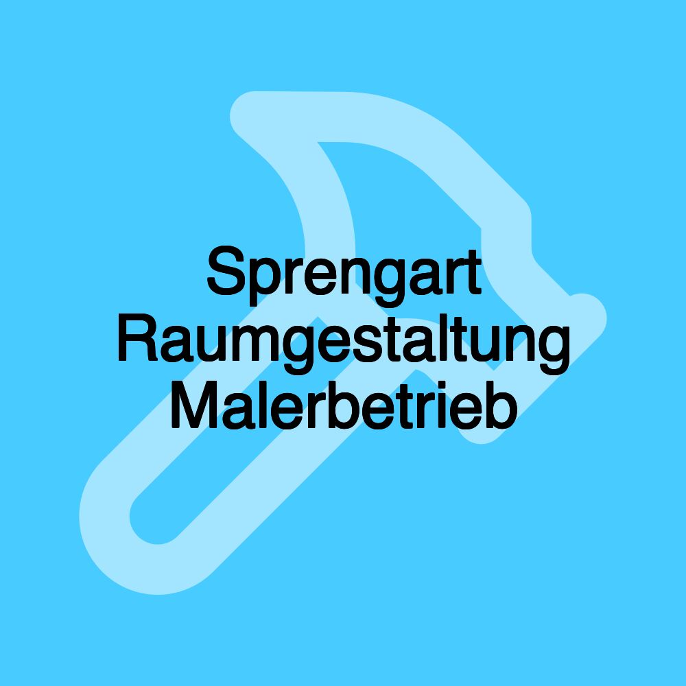 Sprengart Raumgestaltung Malerbetrieb