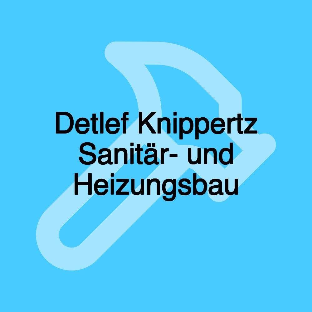 Detlef Knippertz Sanitär- und Heizungsbau