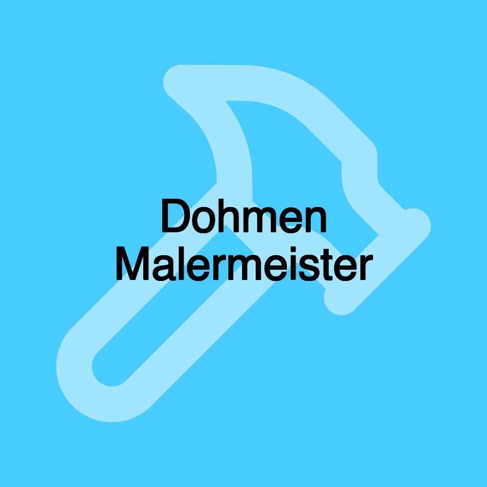 Dohmen Malermeister