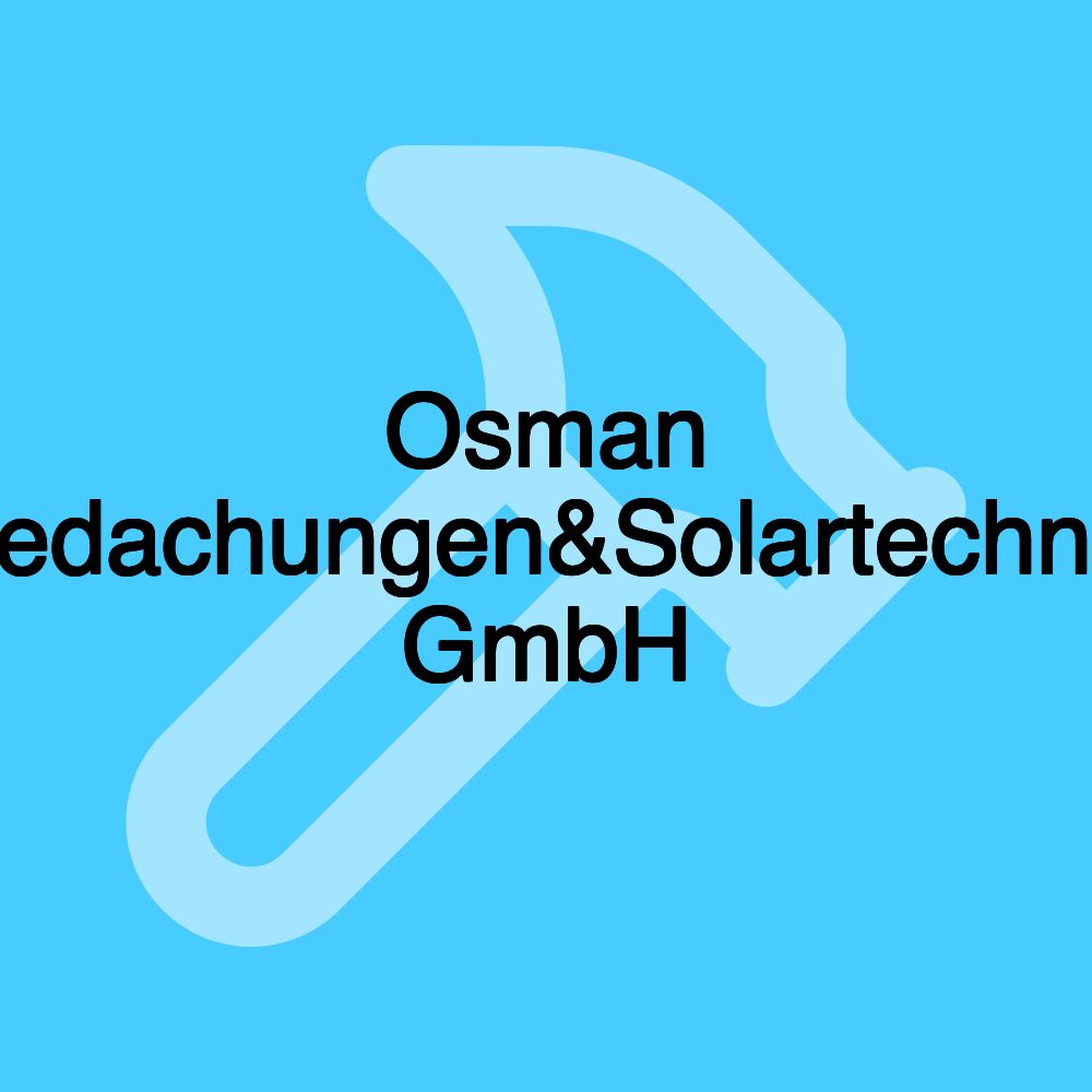 Osman Bedachungen&Solartechnik GmbH