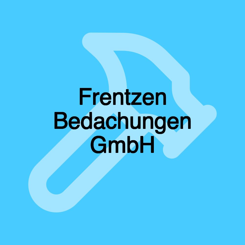 Frentzen Bedachungen GmbH