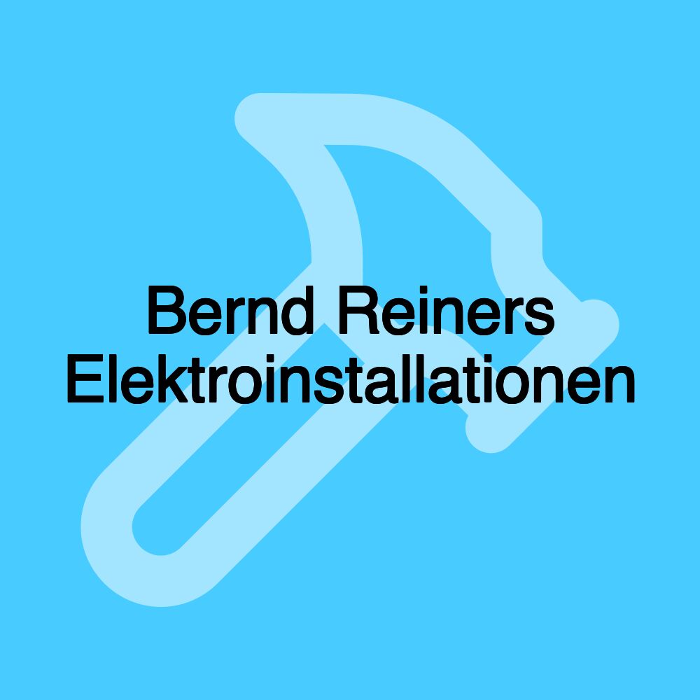 Bernd Reiners Elektroinstallationen