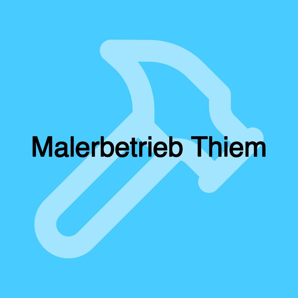 Malerbetrieb Thiem