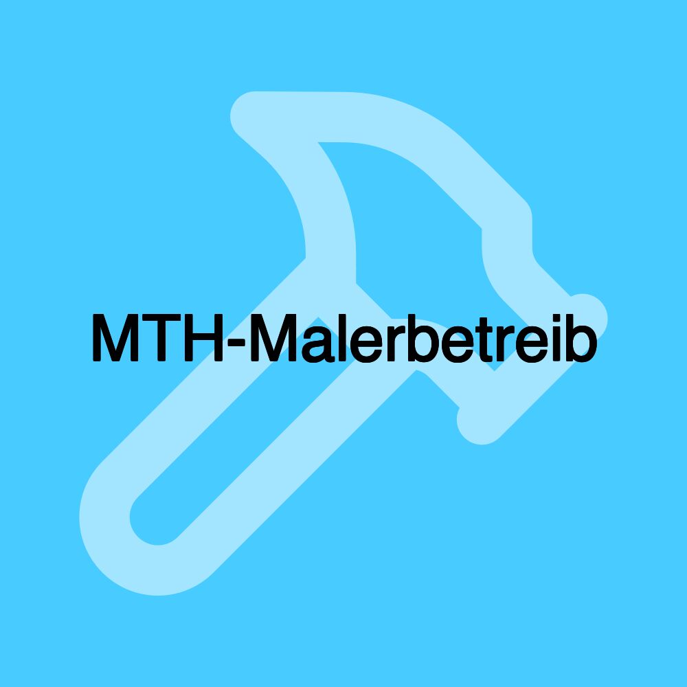 MTH-Malerbetreib