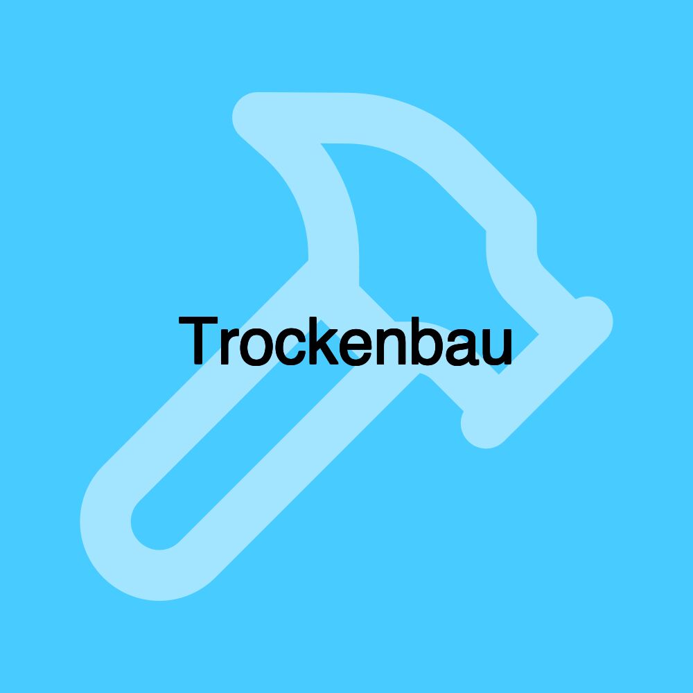 Trockenbau