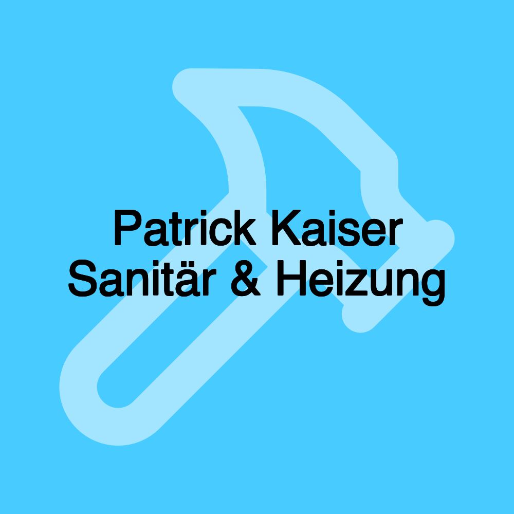 Patrick Kaiser Sanitär & Heizung