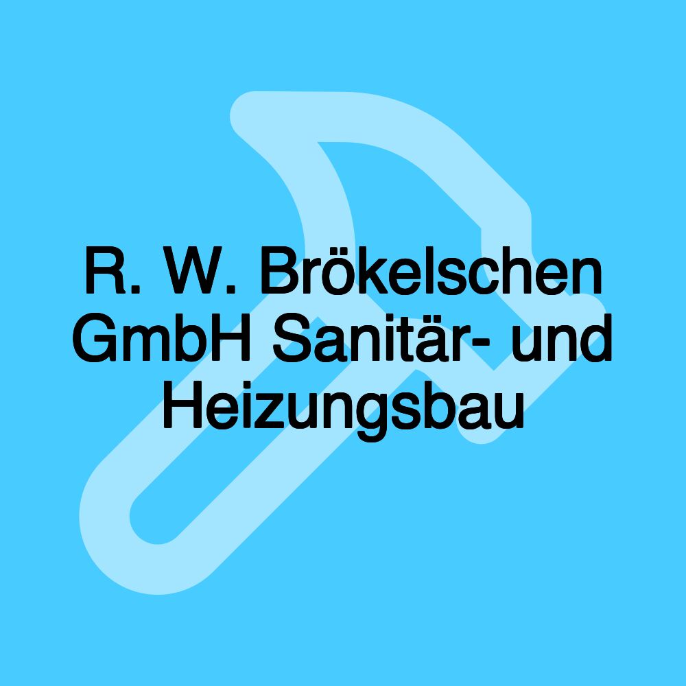 R. W. Brökelschen GmbH Sanitär- und Heizungsbau