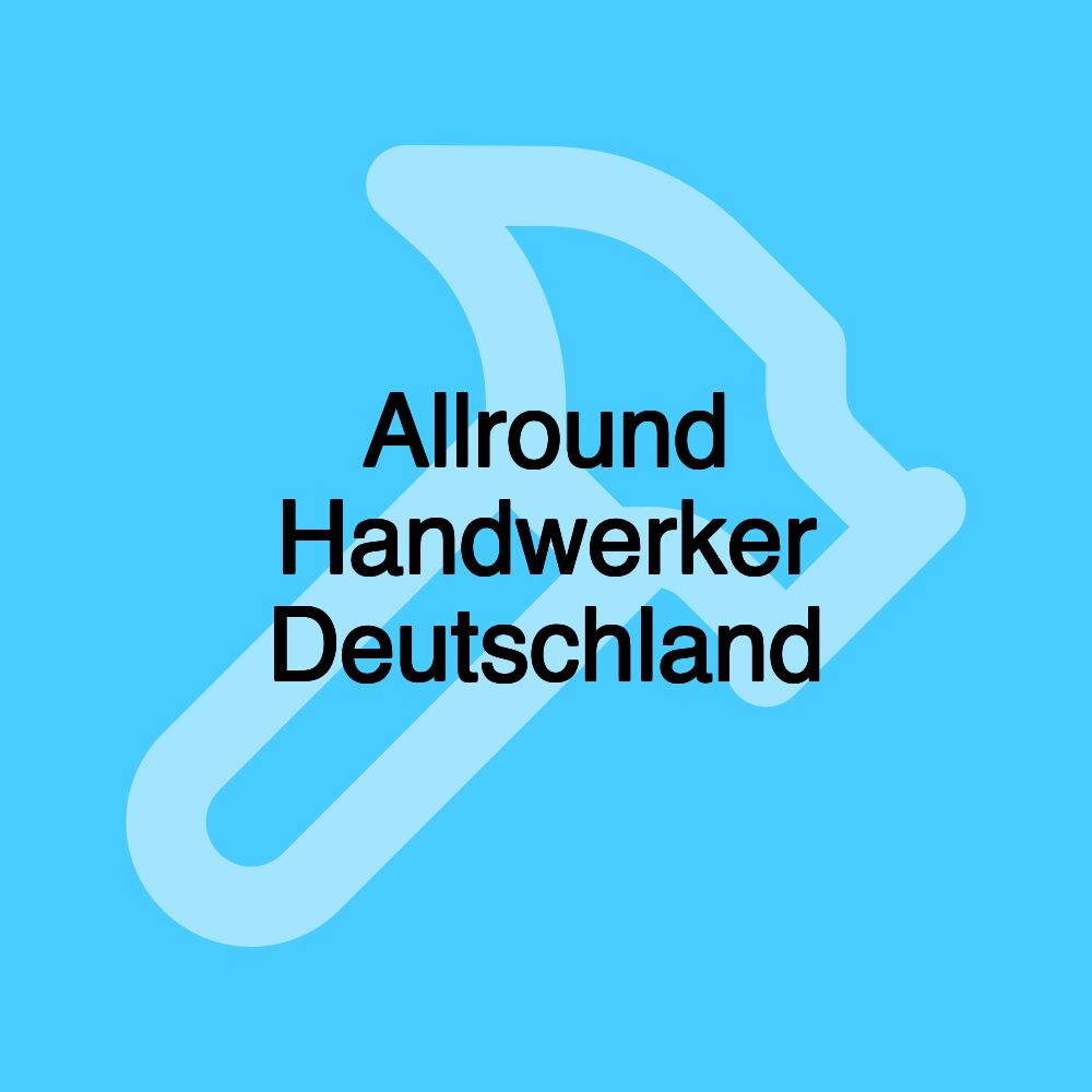 Allround Handwerker Deutschland