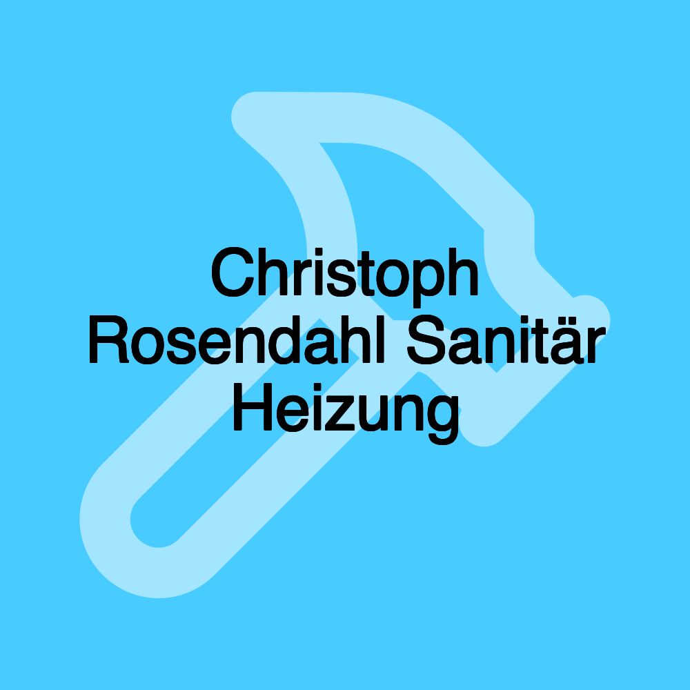 Christoph Rosendahl Sanitär Heizung