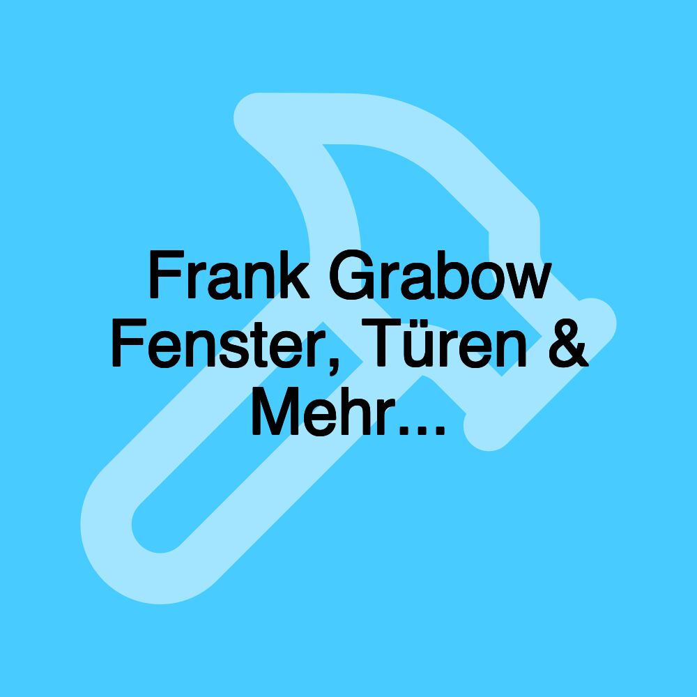 Frank Grabow Fenster, Türen & Mehr...