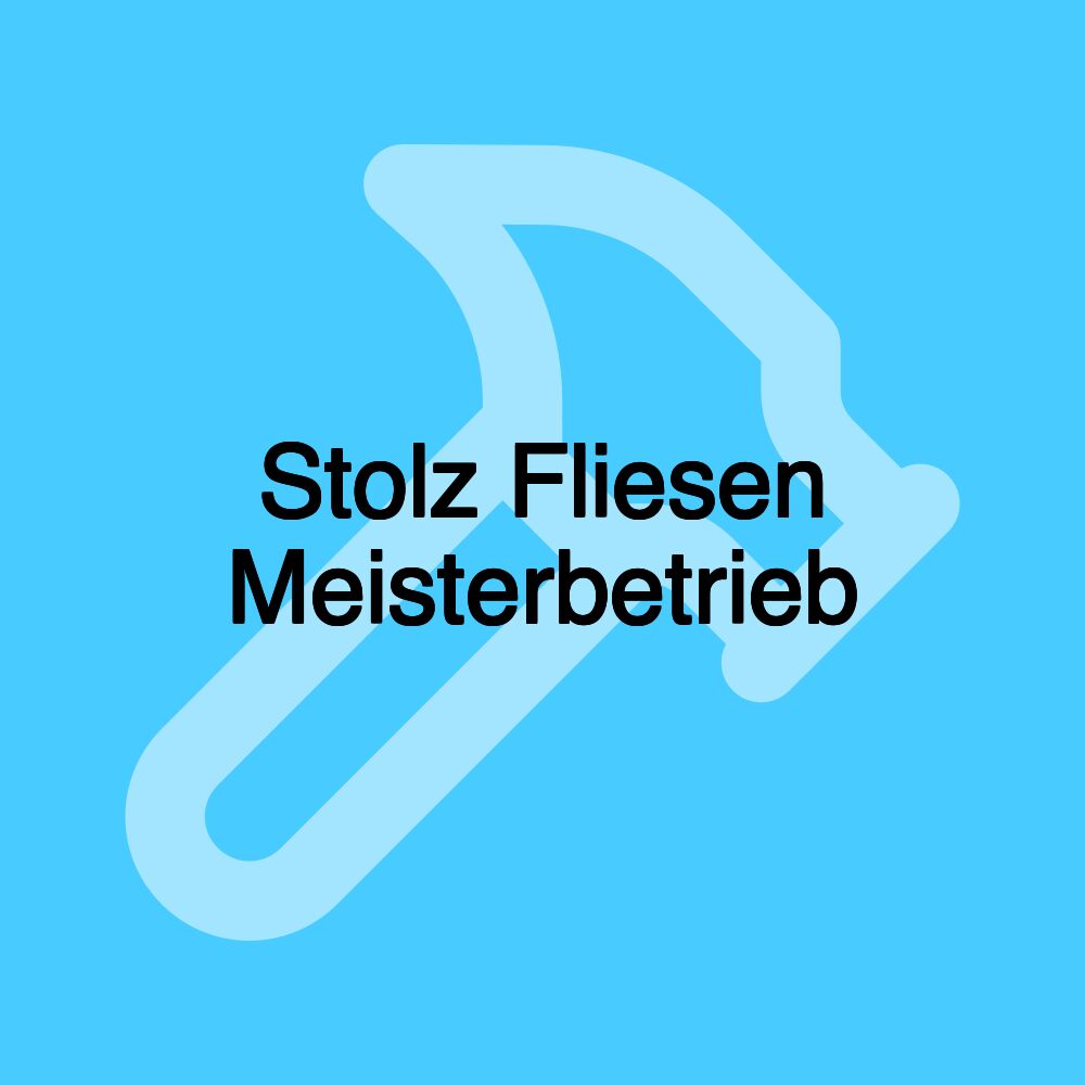 Stolz Fliesen Meisterbetrieb