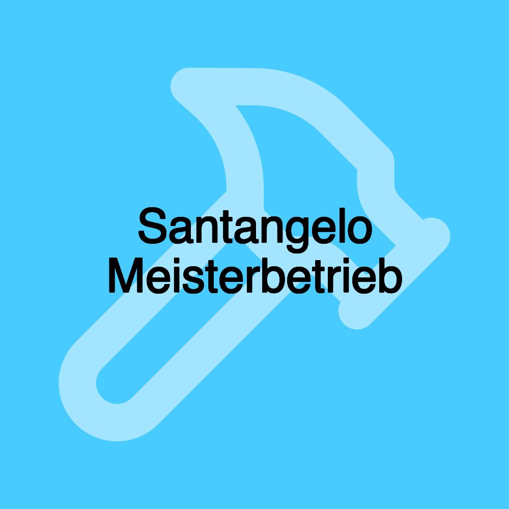 Santangelo Meisterbetrieb