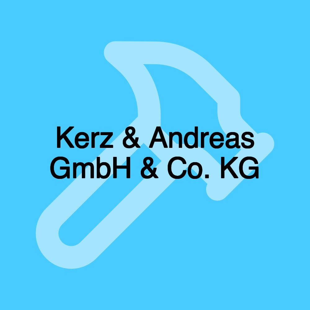 Kerz & Andreas GmbH & Co. KG