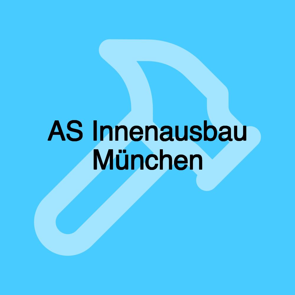 AS Innenausbau München