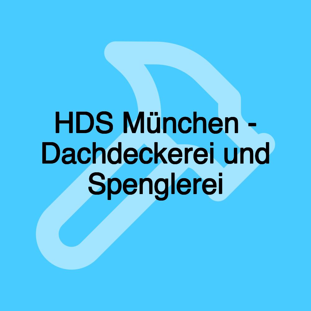 HDS München - Dachdeckerei und Spenglerei