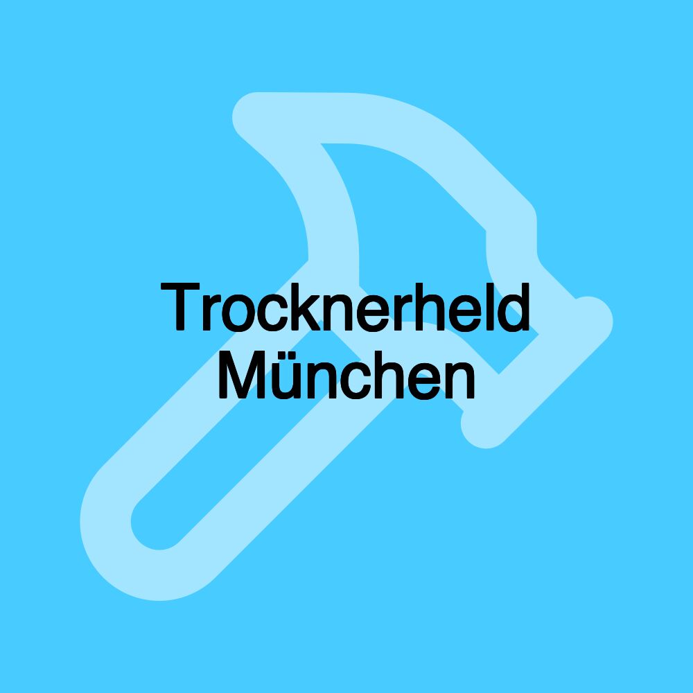 Trocknerheld München