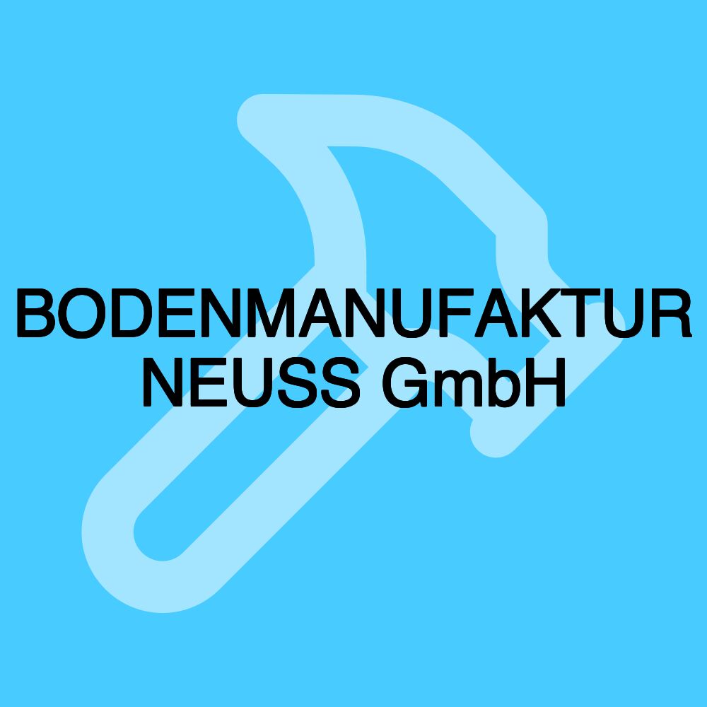 BODENMANUFAKTUR NEUSS GmbH