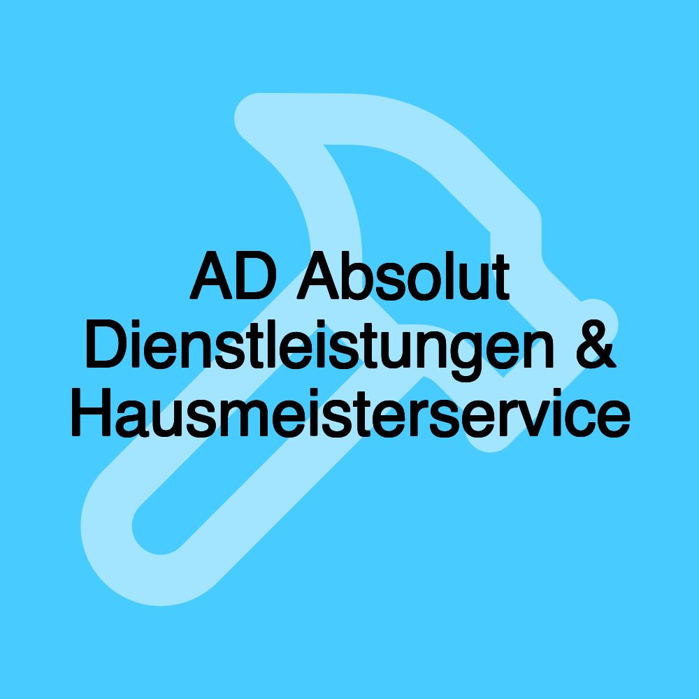 AD Absolut Dienstleistungen & Hausmeisterservice