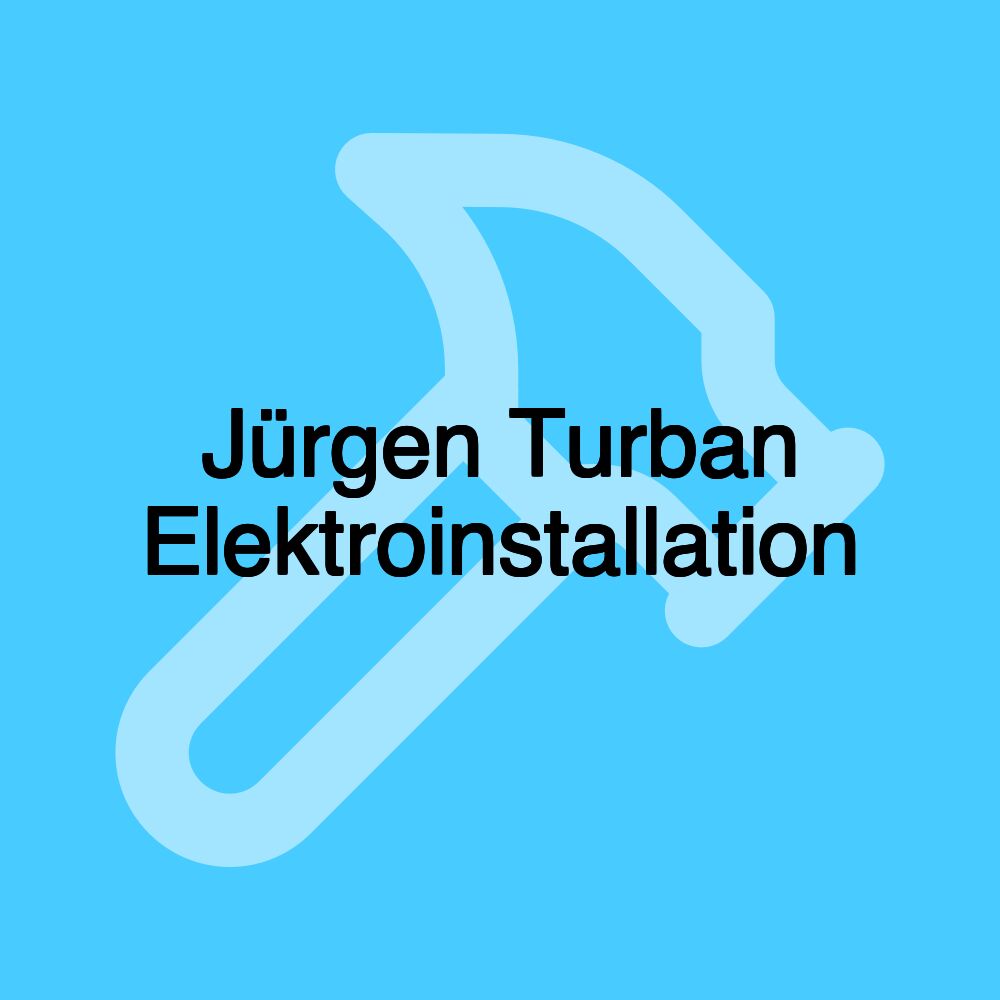 Jürgen Turban Elektroinstallation