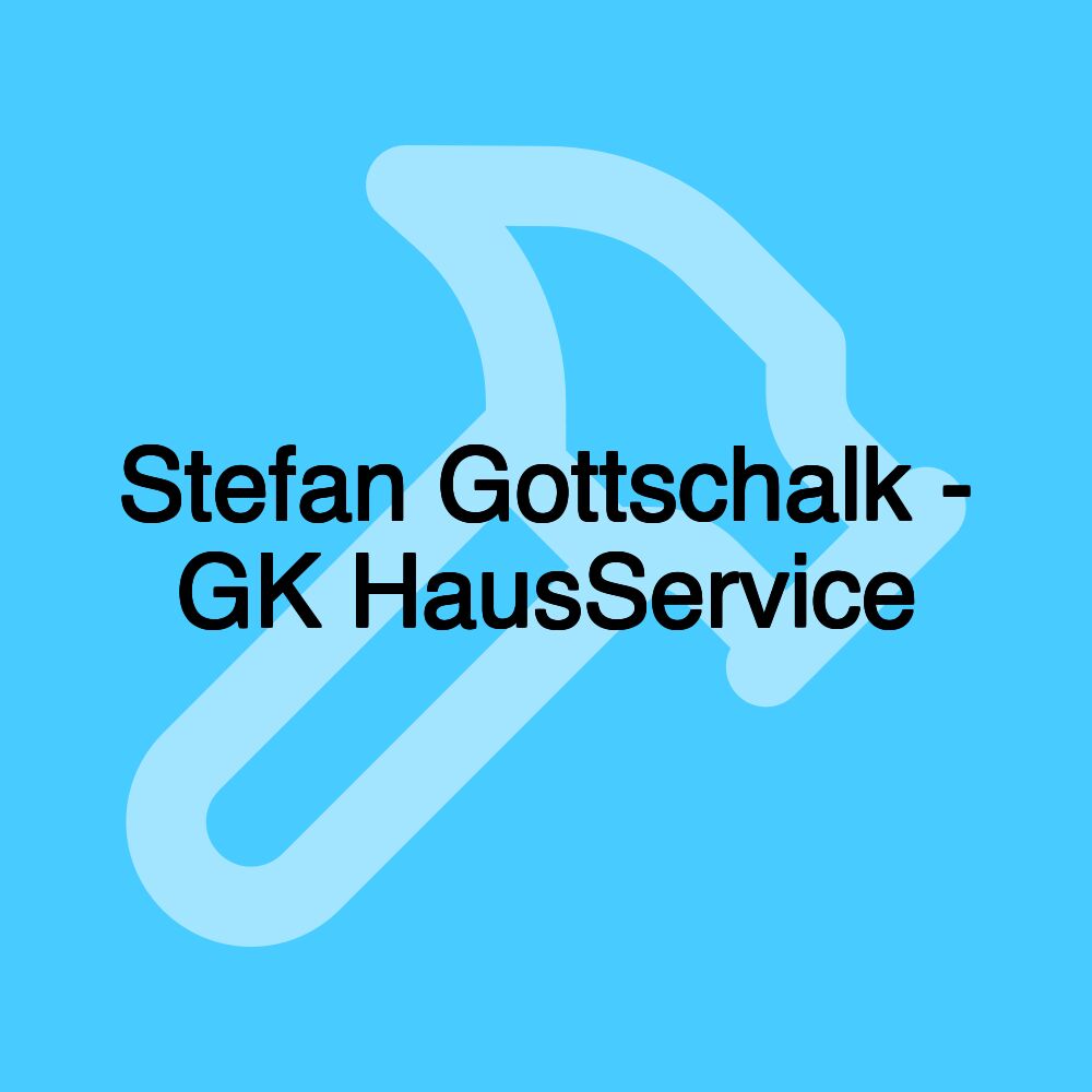 Stefan Gottschalk - GK HausService