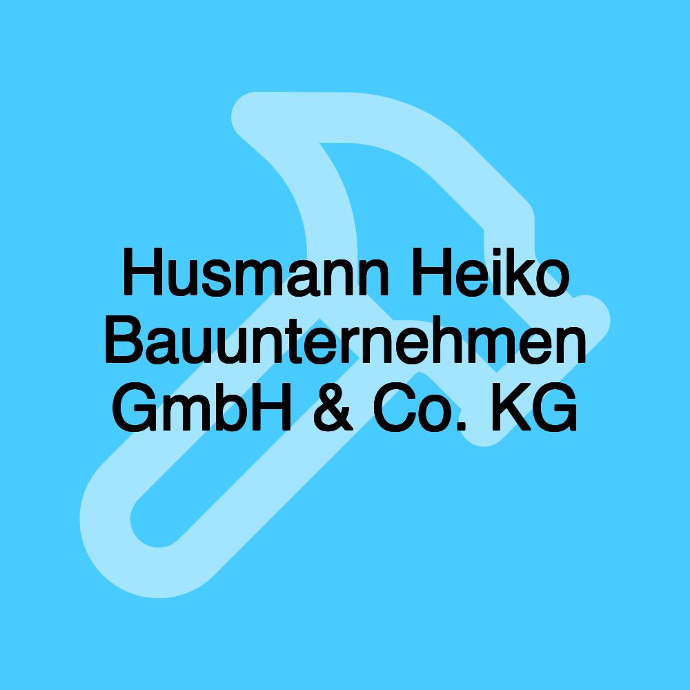 Husmann Heiko Bauunternehmen GmbH & Co. KG