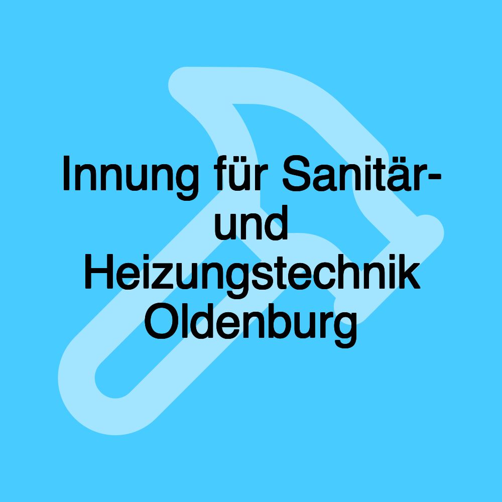 Innung für Sanitär- und Heizungstechnik Oldenburg