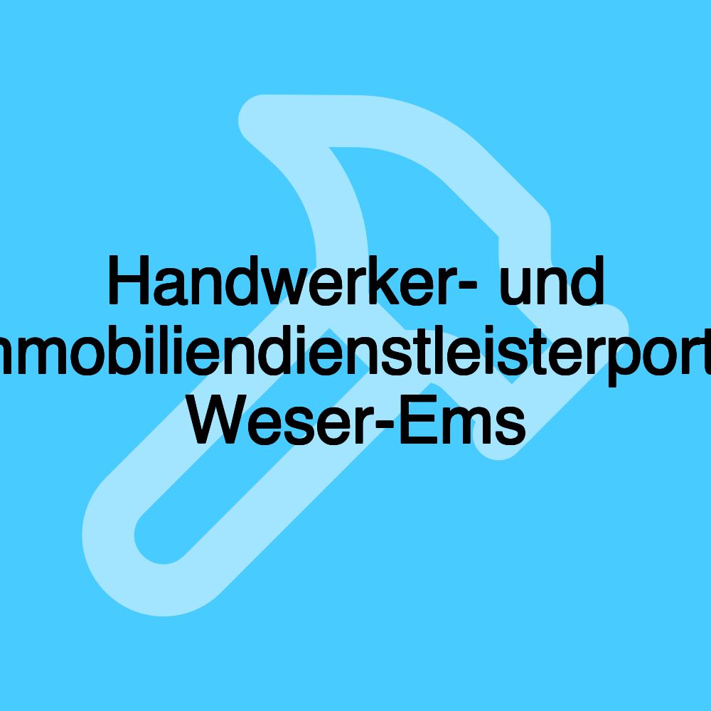 Handwerker- und Immobiliendienstleisterportal Weser-Ems