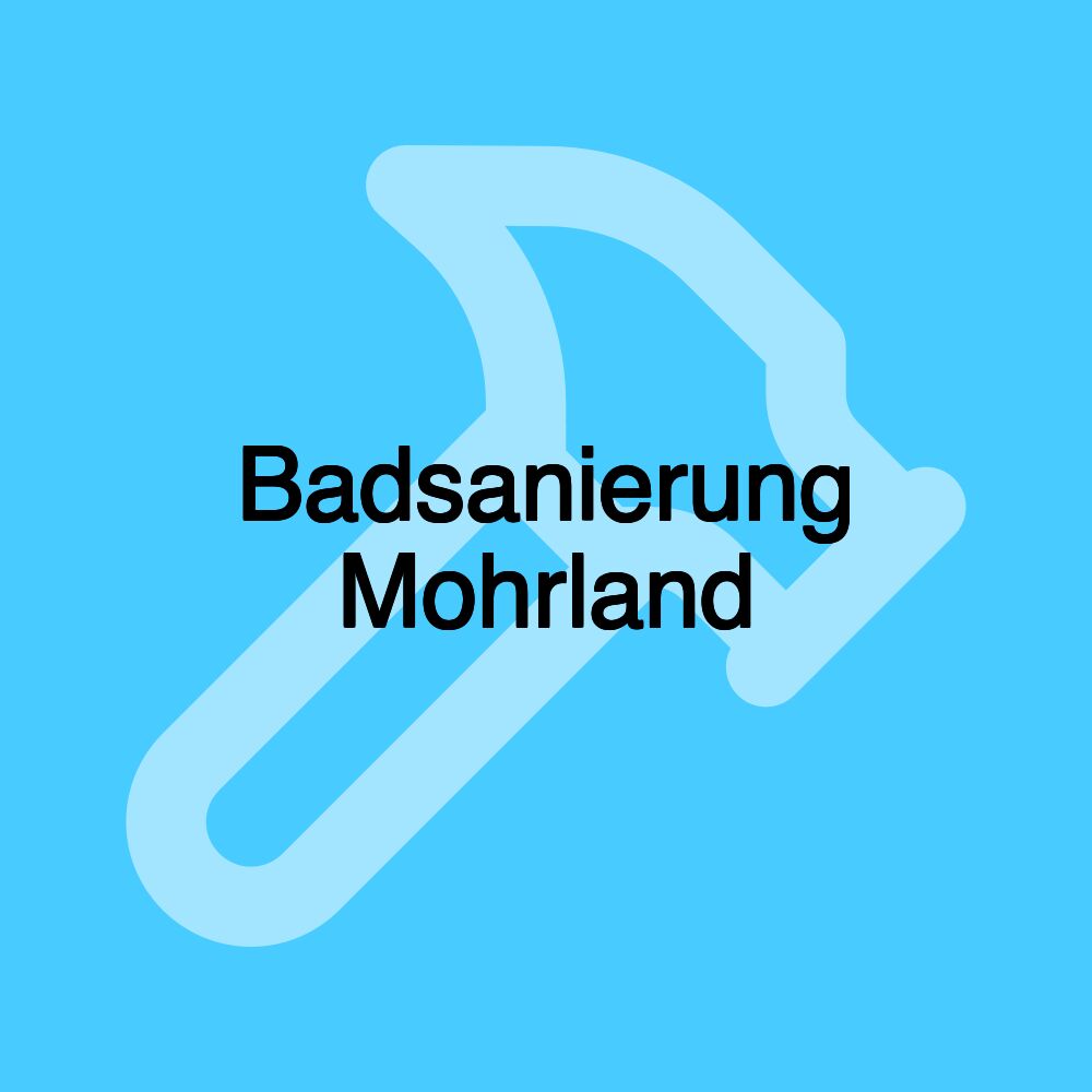 Badsanierung Mohrland