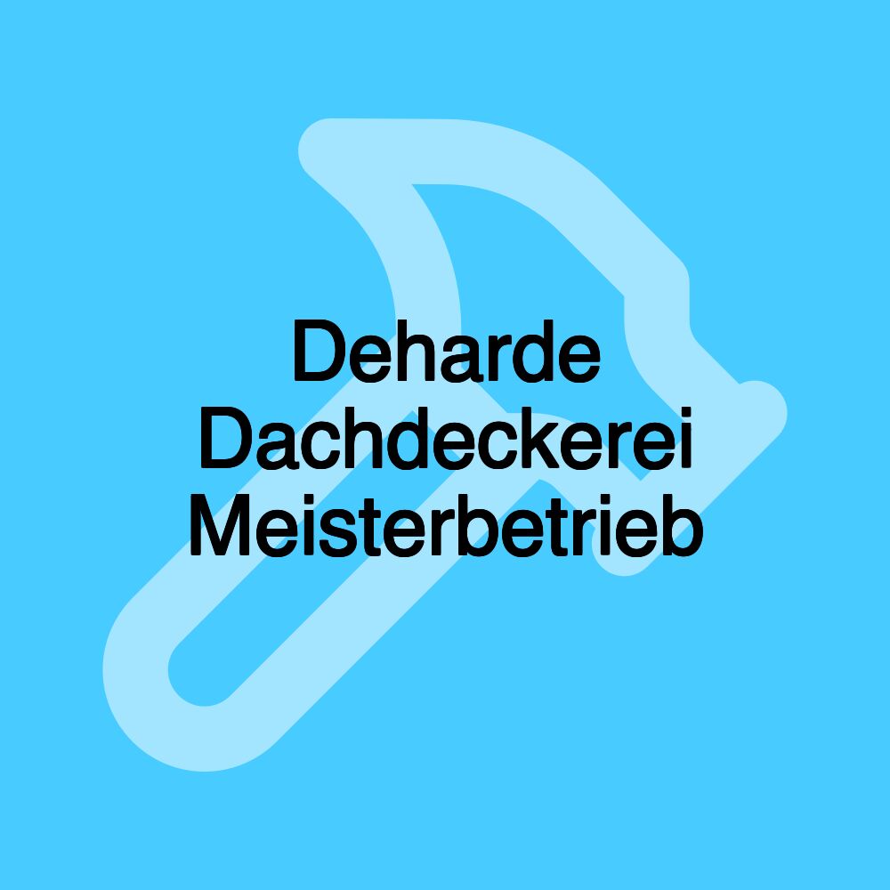 Deharde Dachdeckerei Meisterbetrieb