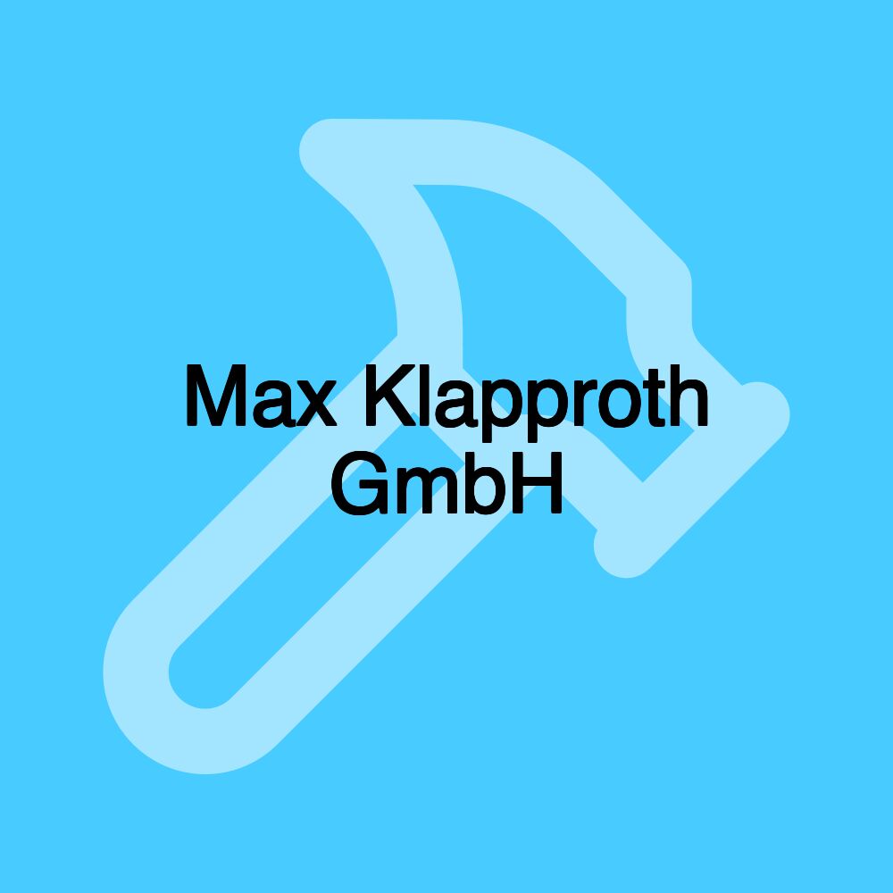 Max Klapproth GmbH