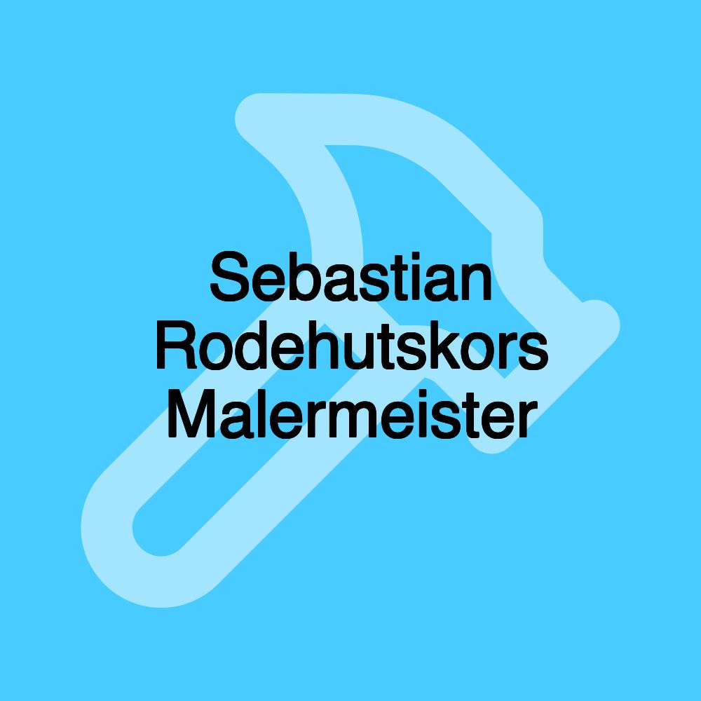 Sebastian Rodehutskors Malermeister