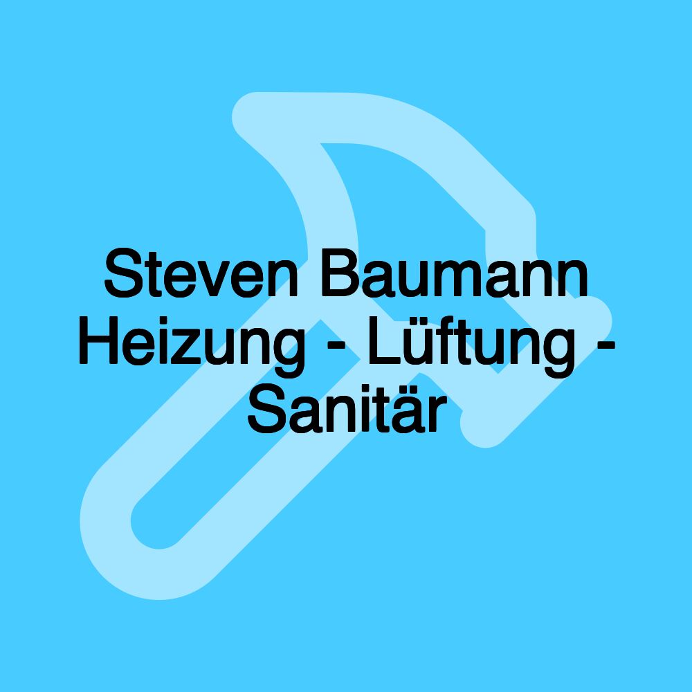 Steven Baumann Heizung - Lüftung - Sanitär