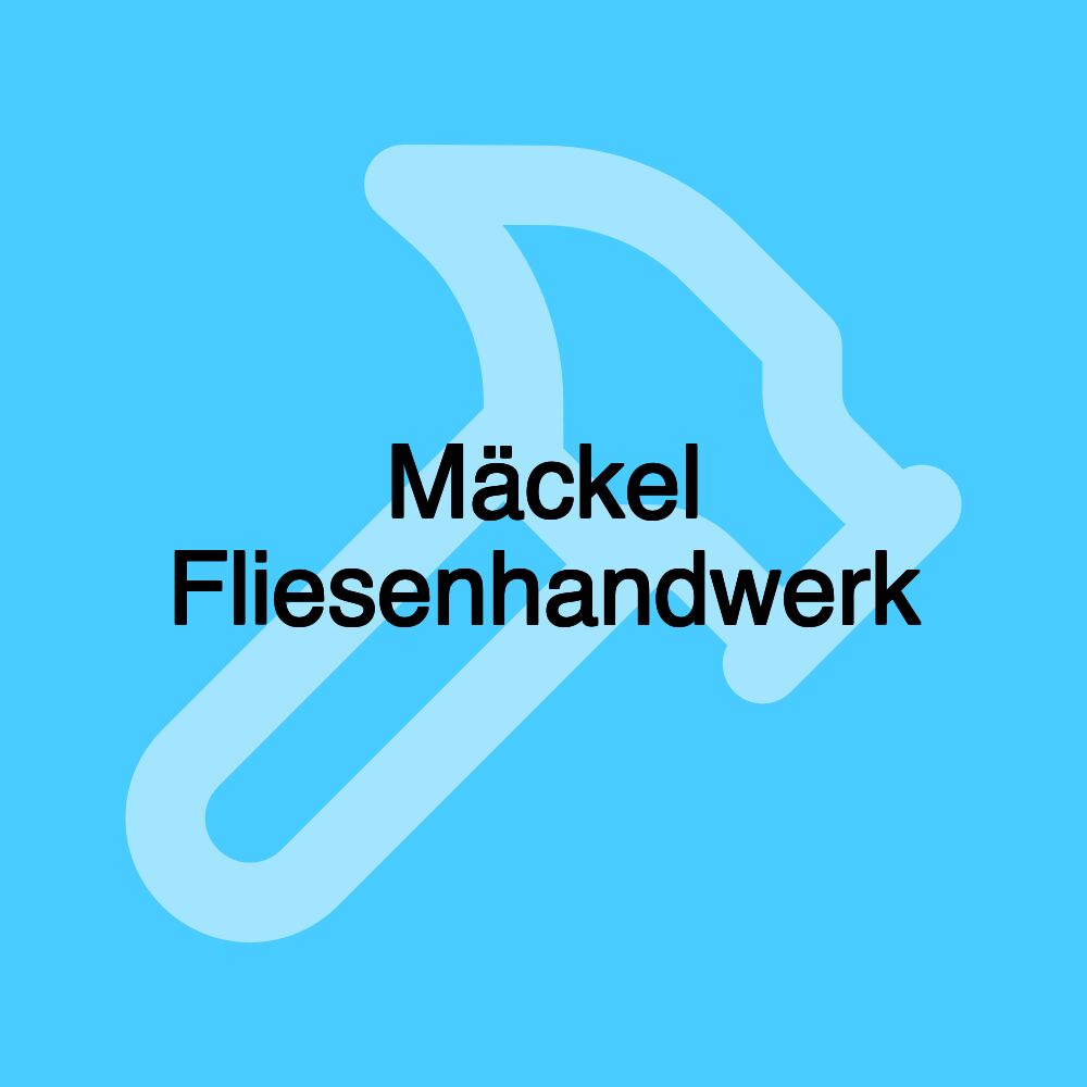 Mäckel Fliesenhandwerk