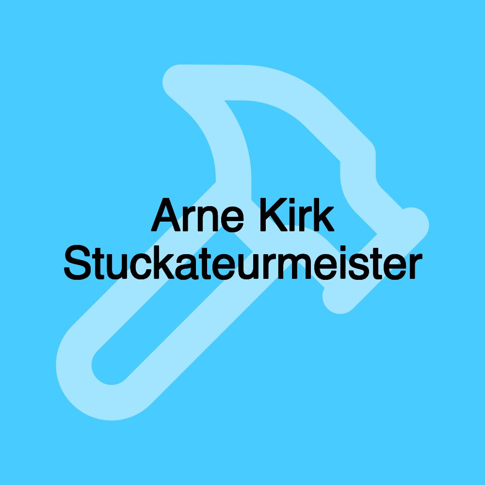 Arne Kirk Stuckateurmeister