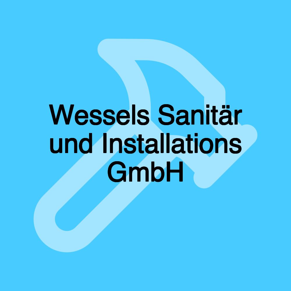 Wessels Sanitär und Installations GmbH