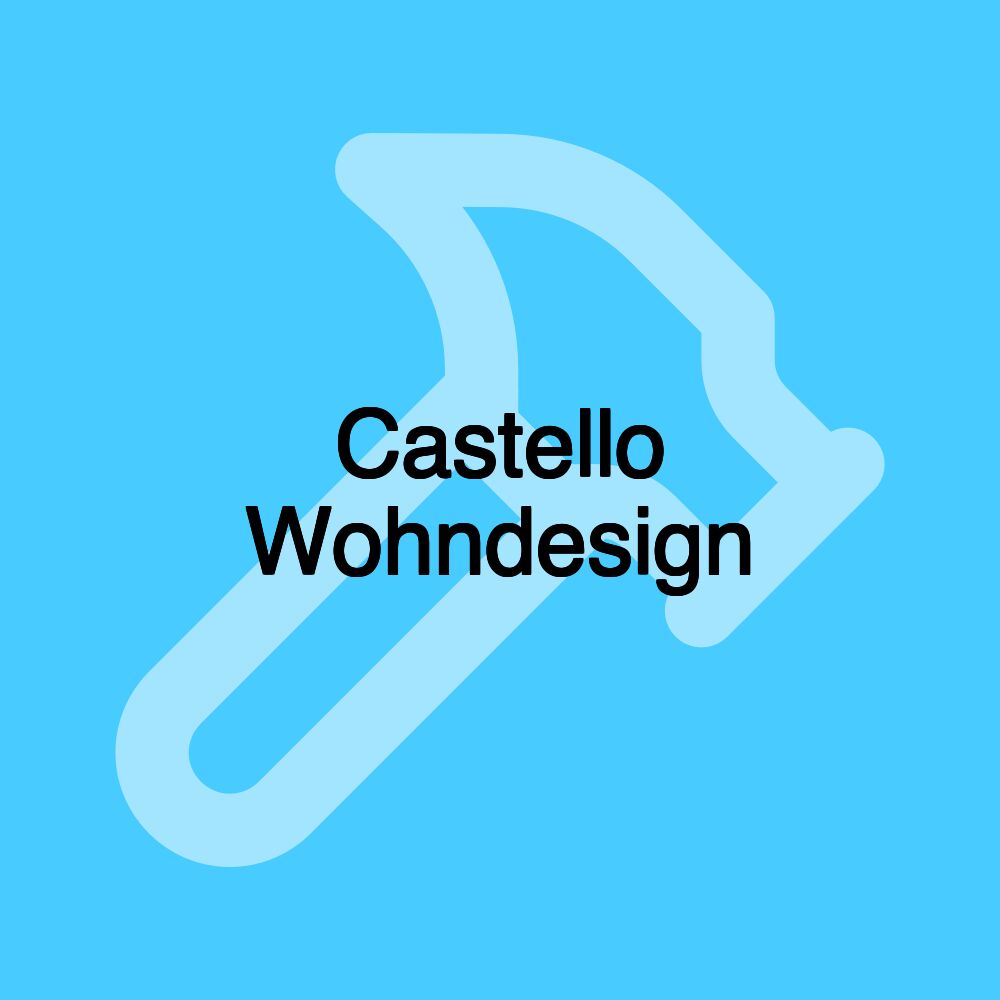 Castello Wohndesign