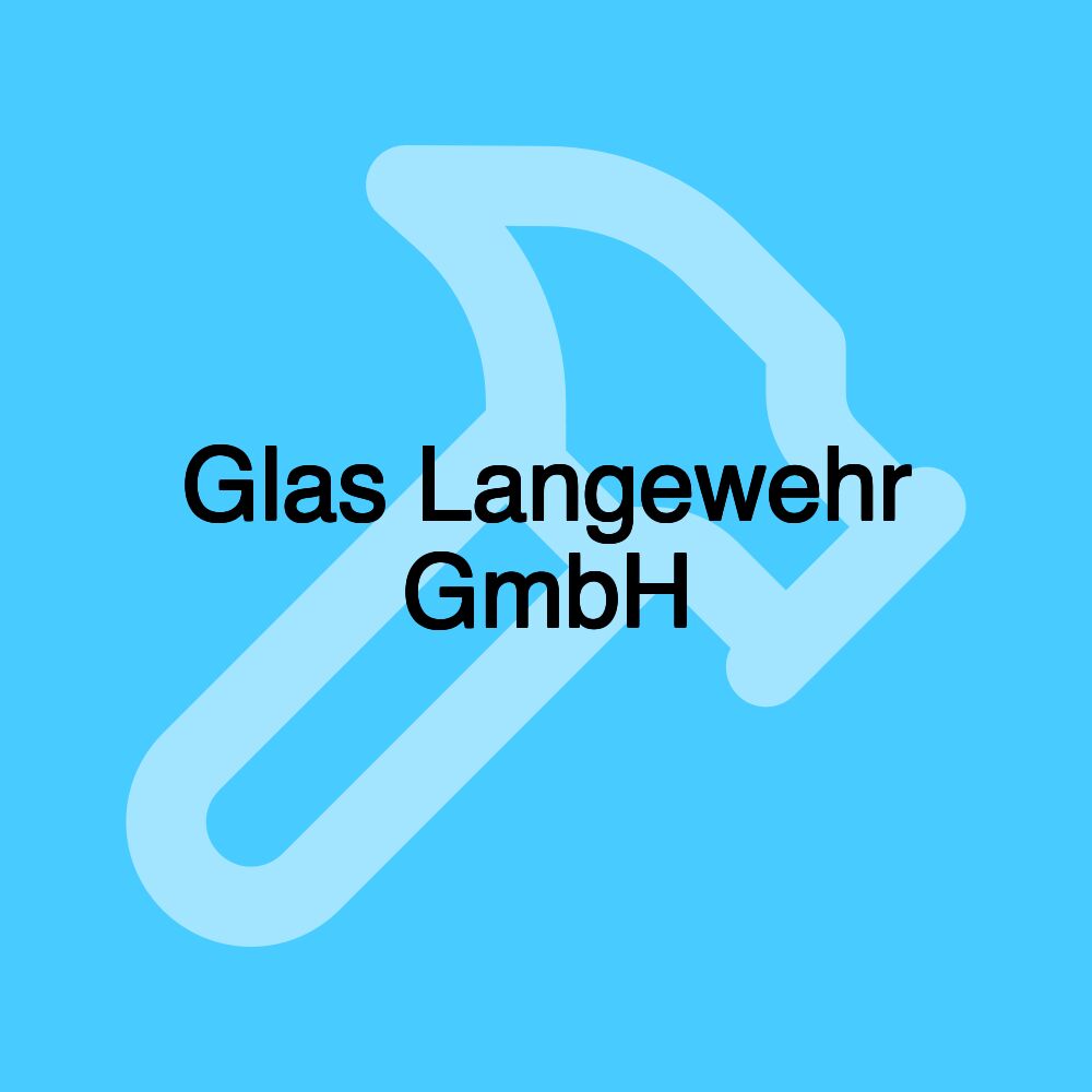 Glas Langewehr GmbH