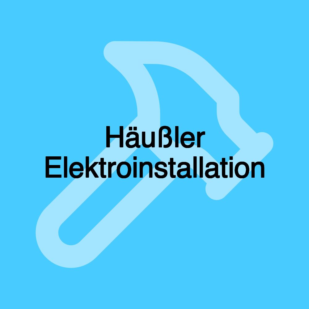 Häußler Elektroinstallation