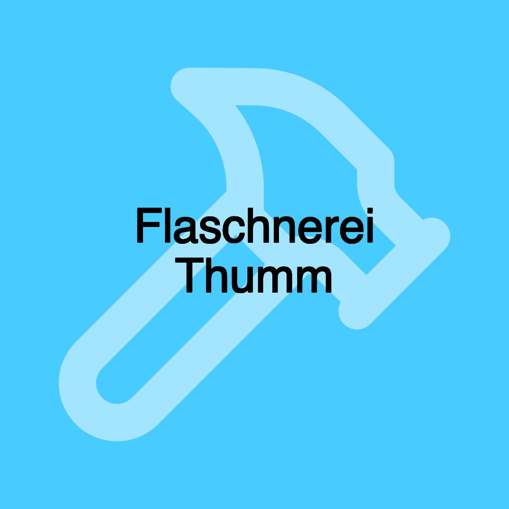 Flaschnerei Thumm