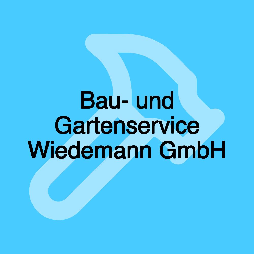 Bau- und Gartenservice Wiedemann GmbH