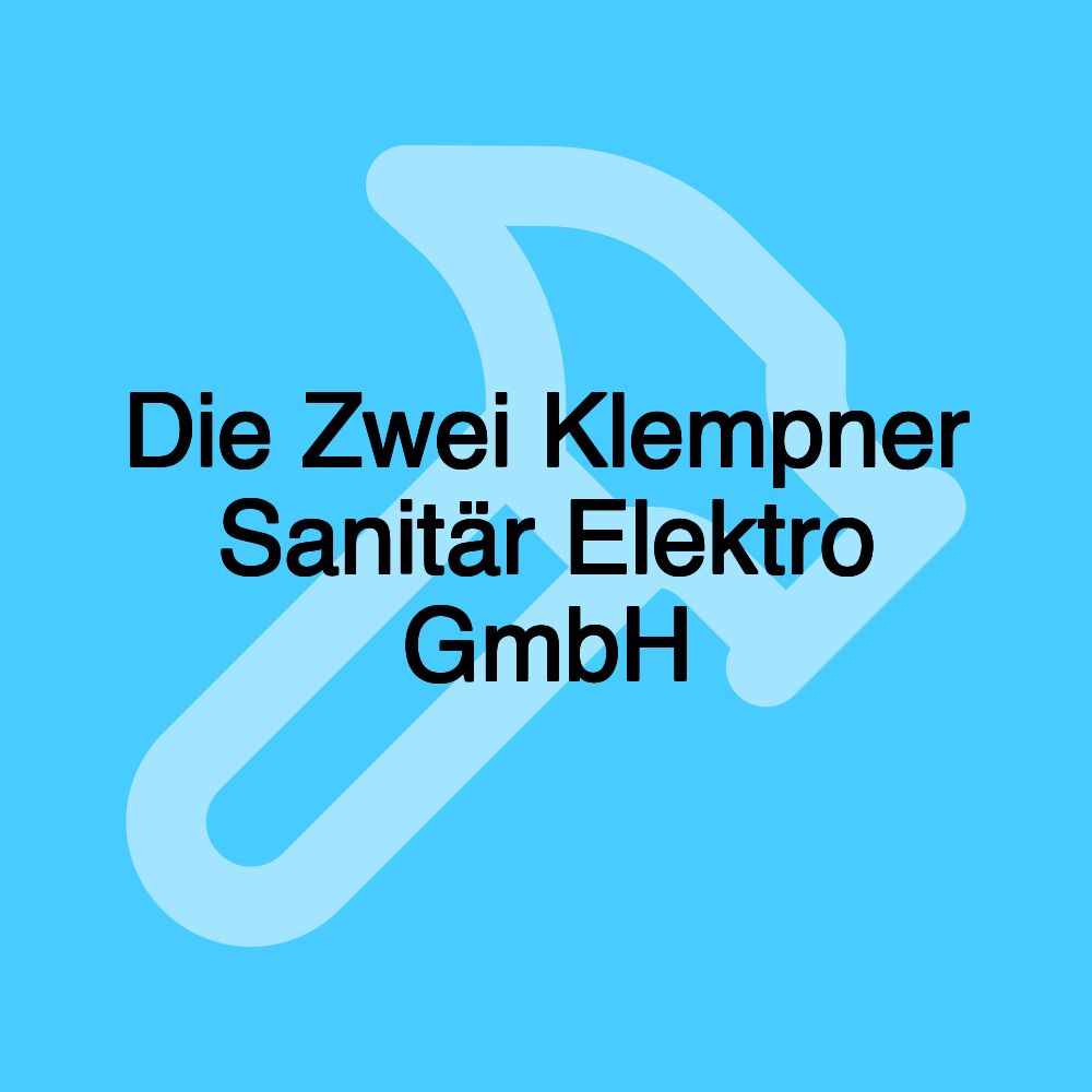 Die Zwei Klempner Sanitär Elektro GmbH