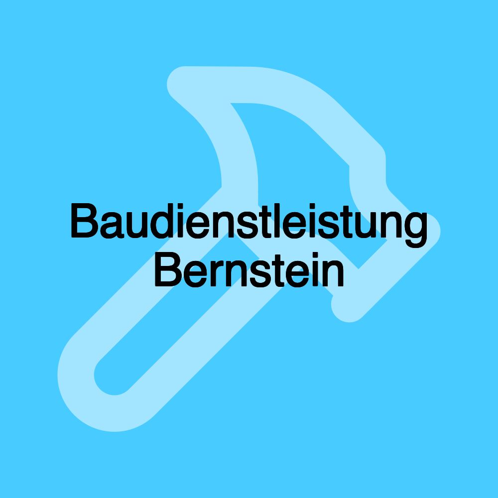 Baudienstleistung Bernstein