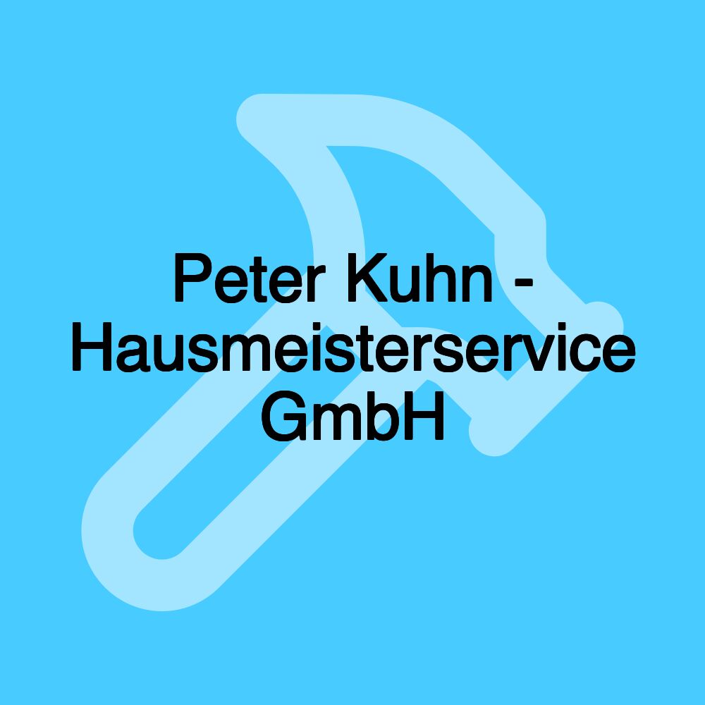 Peter Kuhn - Hausmeisterservice GmbH